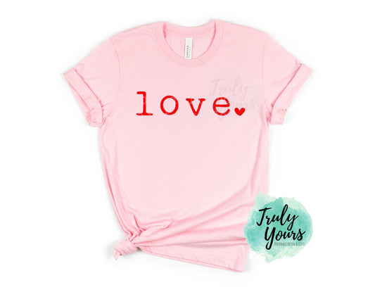love. T-shirt | Valentine's Shirt