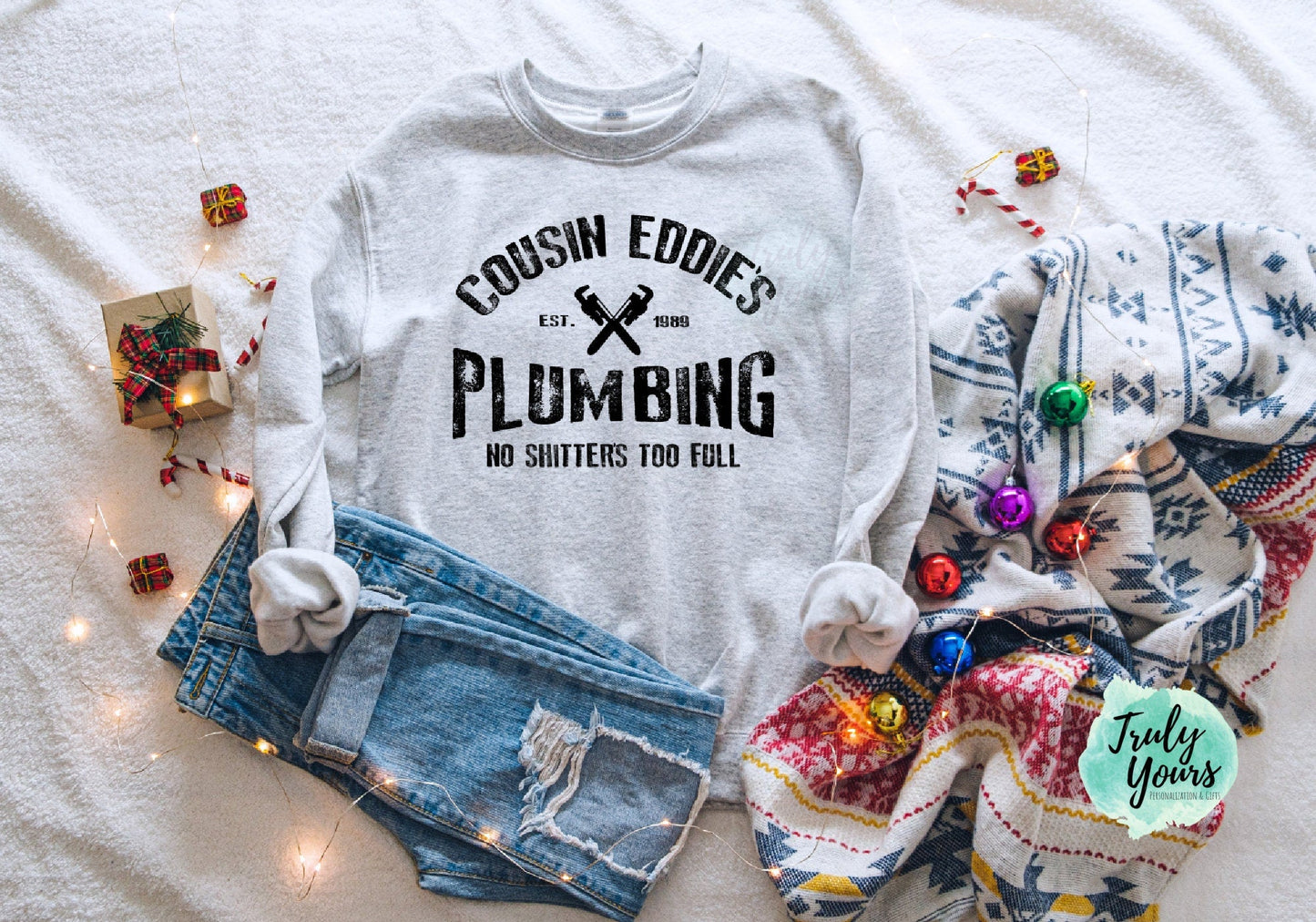 - Cousin Eddie's Plumbing Sweatshirt -